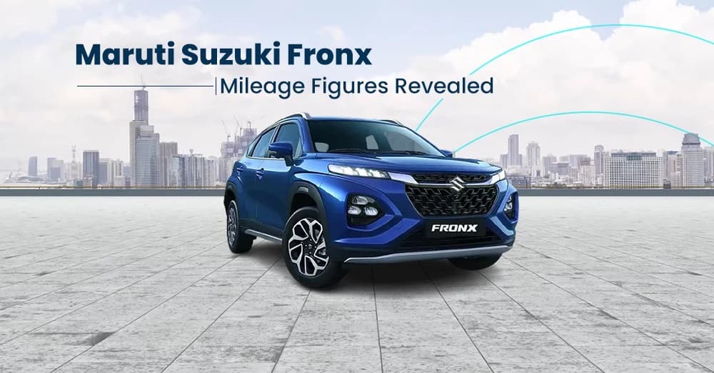 Maruti Suzuki Fronx Mileage Figures Revealed