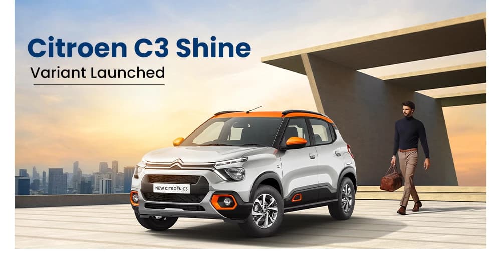 Citroen C3 Shine Variant Launched