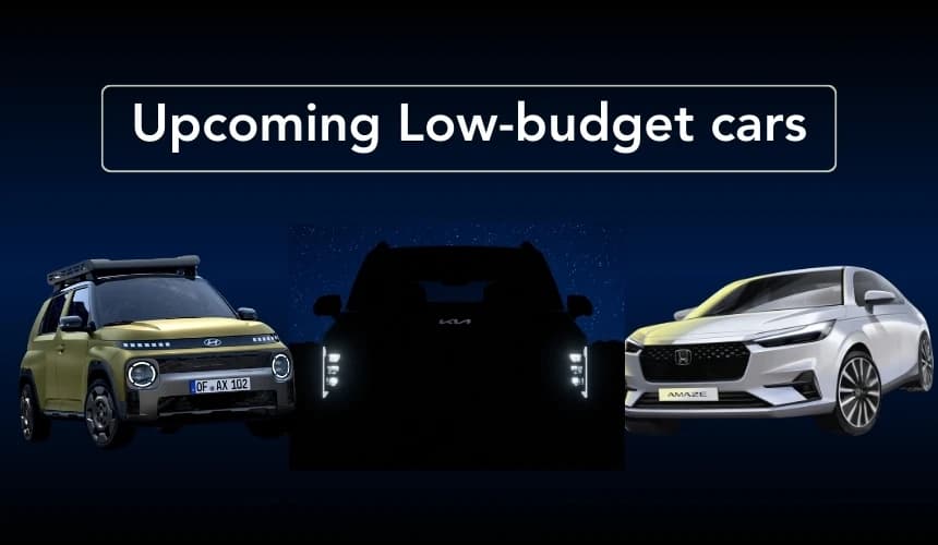 3 Upcoming Low Budget Cars in India