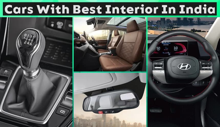 Cars with Best Interior in India to Elevate Your Driving Experience