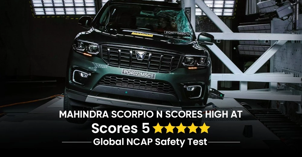Mahindra Scorpio N Scores High at Global NCAP Safety Test - CarLelo