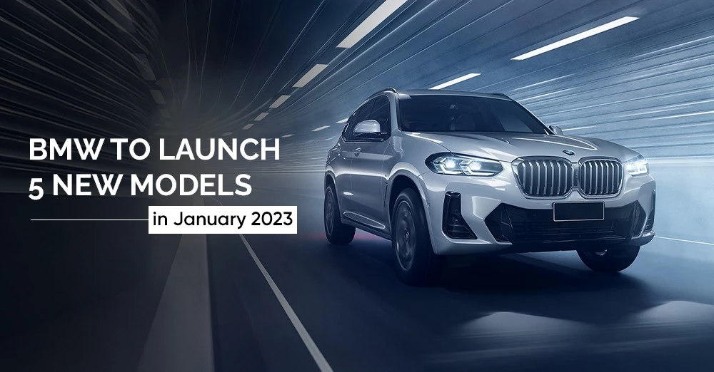 BMW To Launch 5 New Models in January 2023 - CarLelo