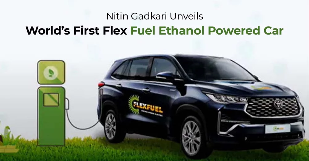 Nitin Gadkari Unveils World's First Flex Fuel Ethanol Powered Car CarLelo