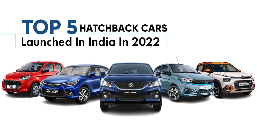 Top 5 Hatchback Cars Launched in India During 2022 CarLelo
