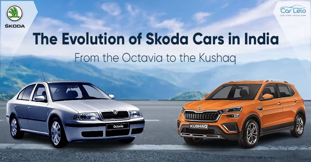 The Evolution of Skoda Cars in India: From the Octavia to the